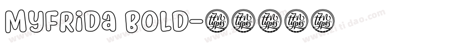 Myfrida Bold字体转换